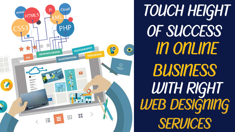 Online Business with Right Web Designing Services