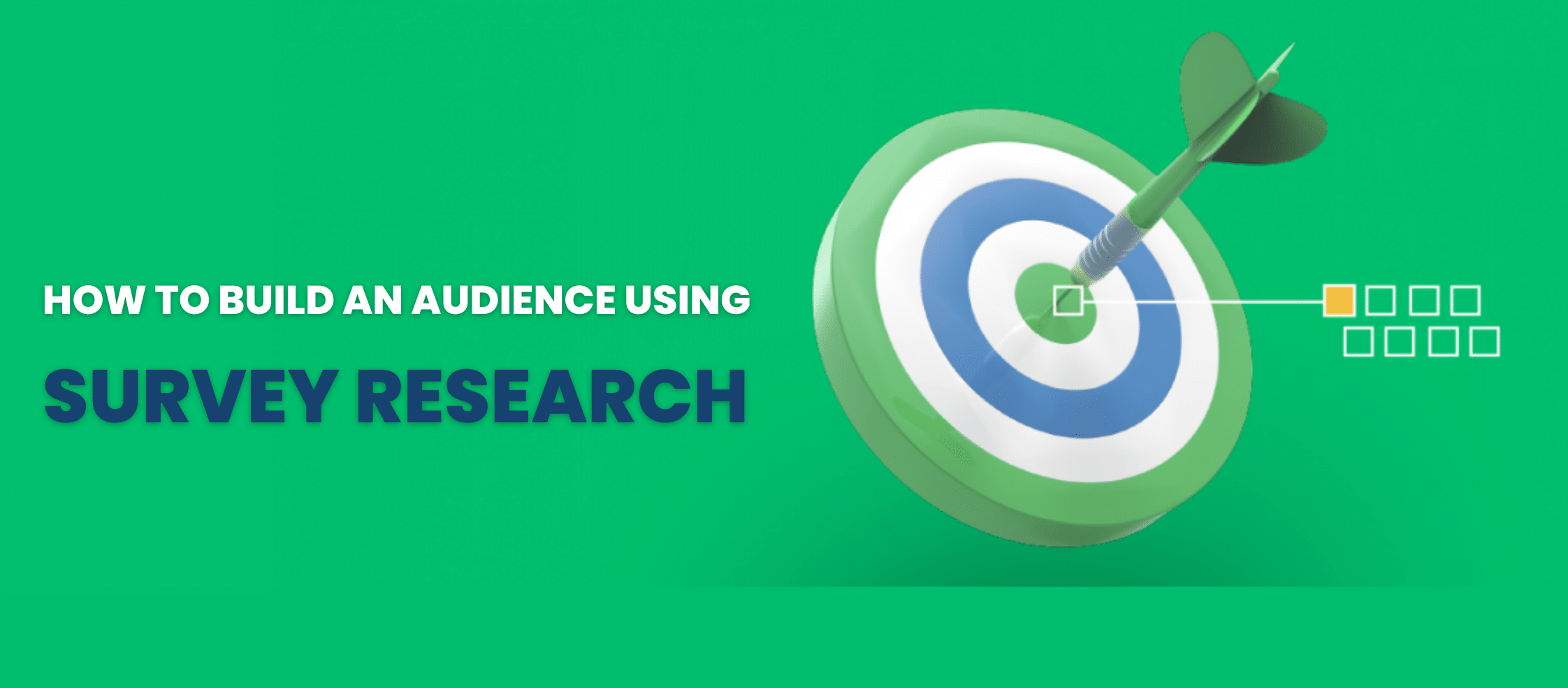 How to Build an Audience Using Survey Research