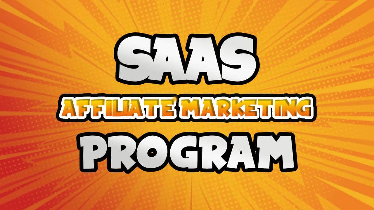 Top SaaS-Affiliate Marketing That Provides Great Commission