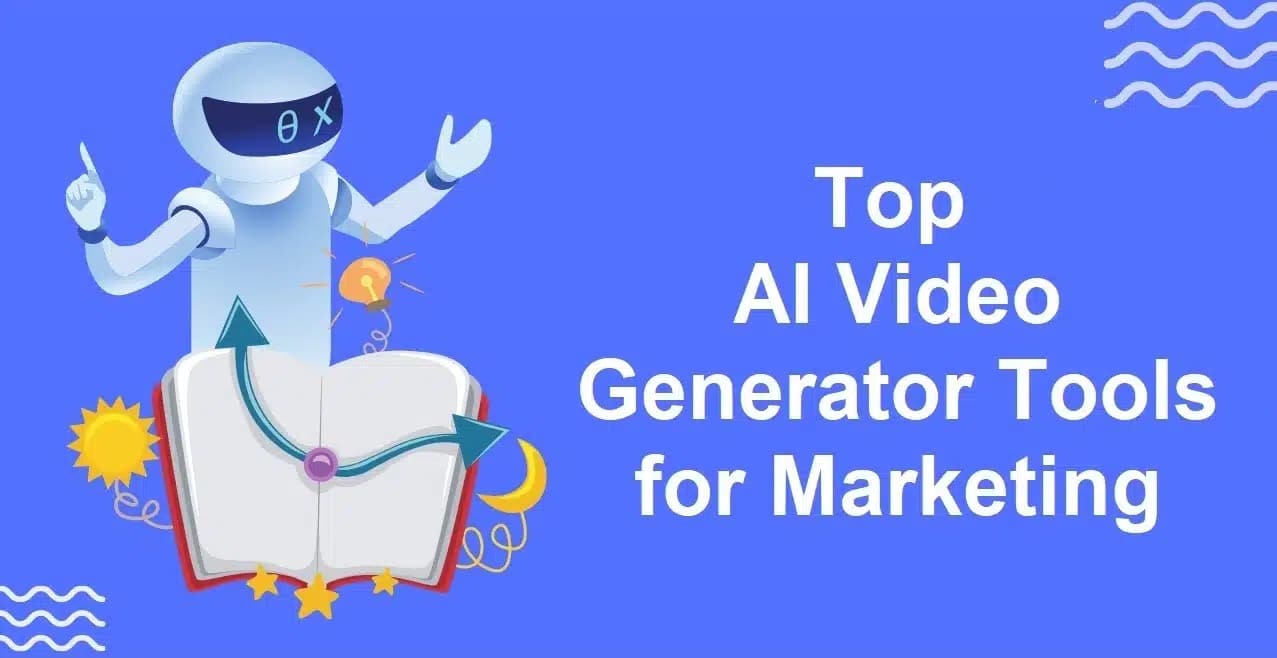 Top AI Video Generator Tools for Marketing