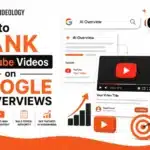 How to Rank YouTube Videos on Google AI Overviews