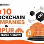 Top 10 Blockchain Companies in Jaipur You Should Know