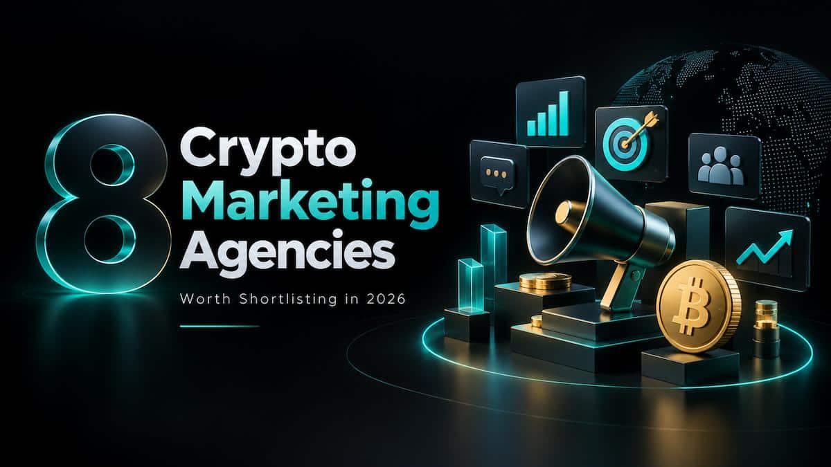 8 Crypto Marketing Agencies Worth Shortlisting