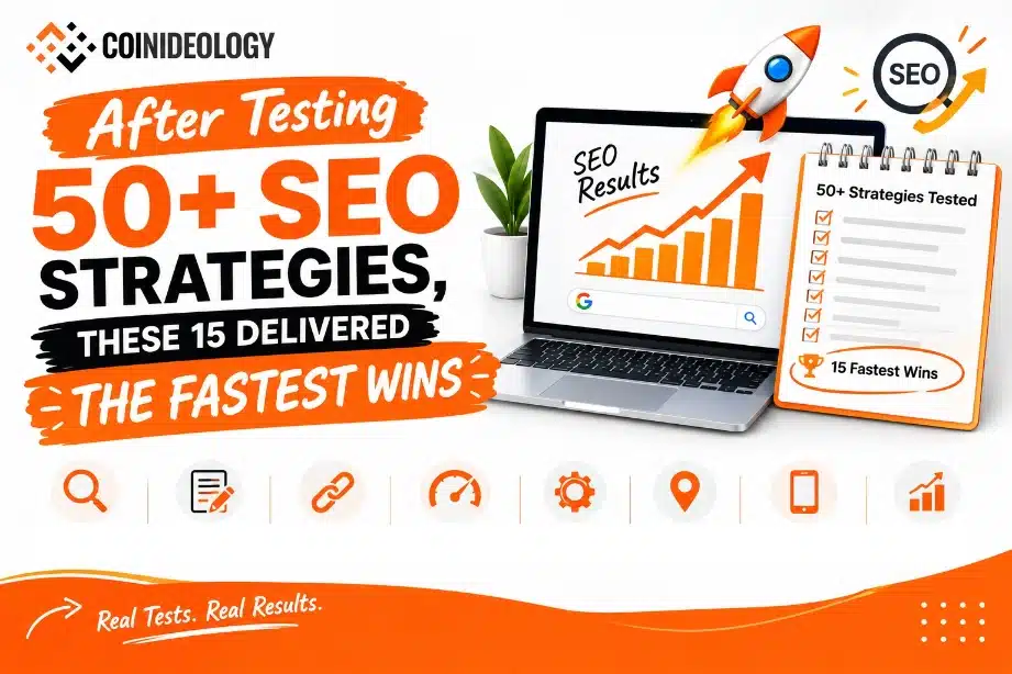 I Tested 50+ SEO Strategies — These 15 Delivered the Quickest Wins